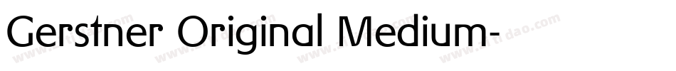 Gerstner Original Medium字体转换